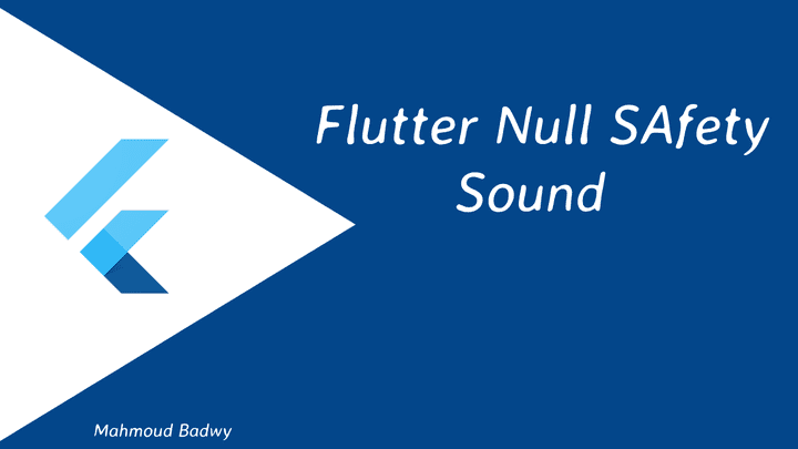 تحويل تطبيق فلاتر (Flutter) الي احدث اصدار و اضافة null safety