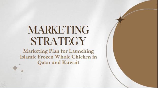 استراتيجيه تسويقية لشركة منتجات دواجن مجمده جديده Marketing strategy for a new frozen poultry products company