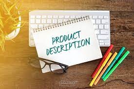 كتابة وصف المنتجات..   product descriptions