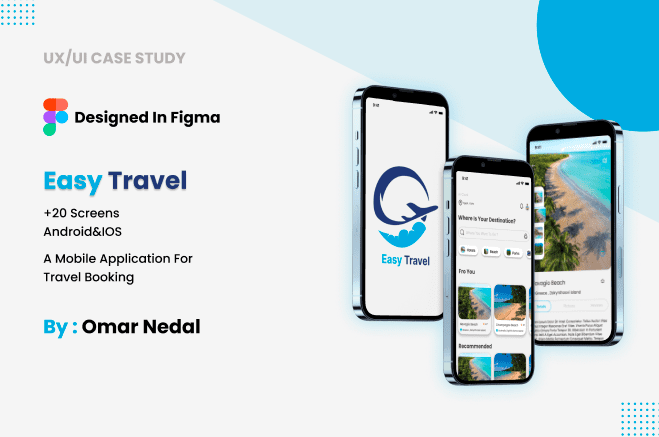 UX Case Study (Easy Travel) APP