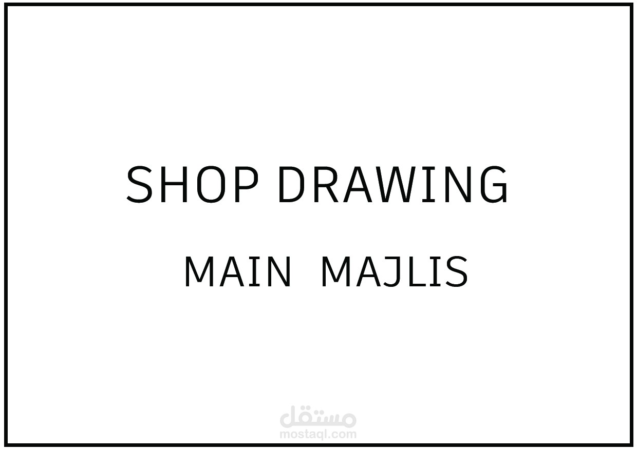 SHOP DRAWING  MAIN  MAJLIS