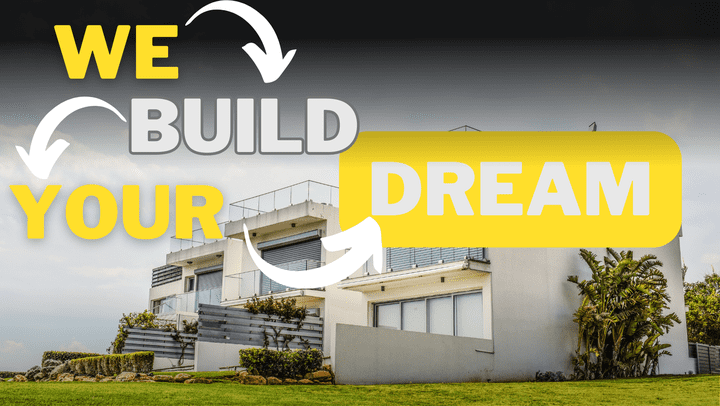 WE BUILD YOUR DREAM