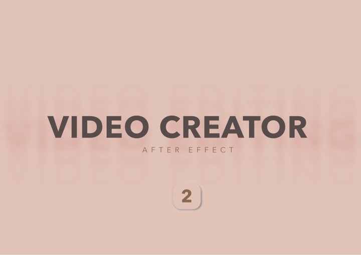 VIDEO CREATOR - AFTER EFFECT