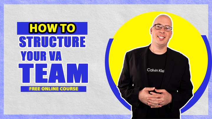 YouTube Thumbnail for "How to Structure Your VA Team"