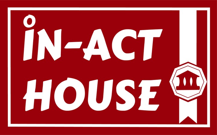 In act House