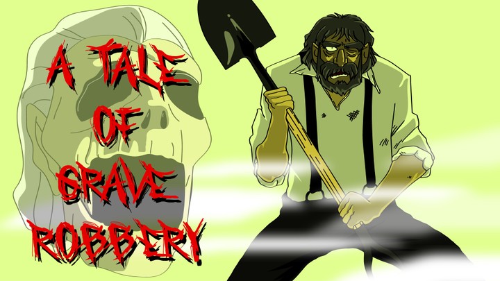 A Tale of Grave Robbery قصة سارق القبور
