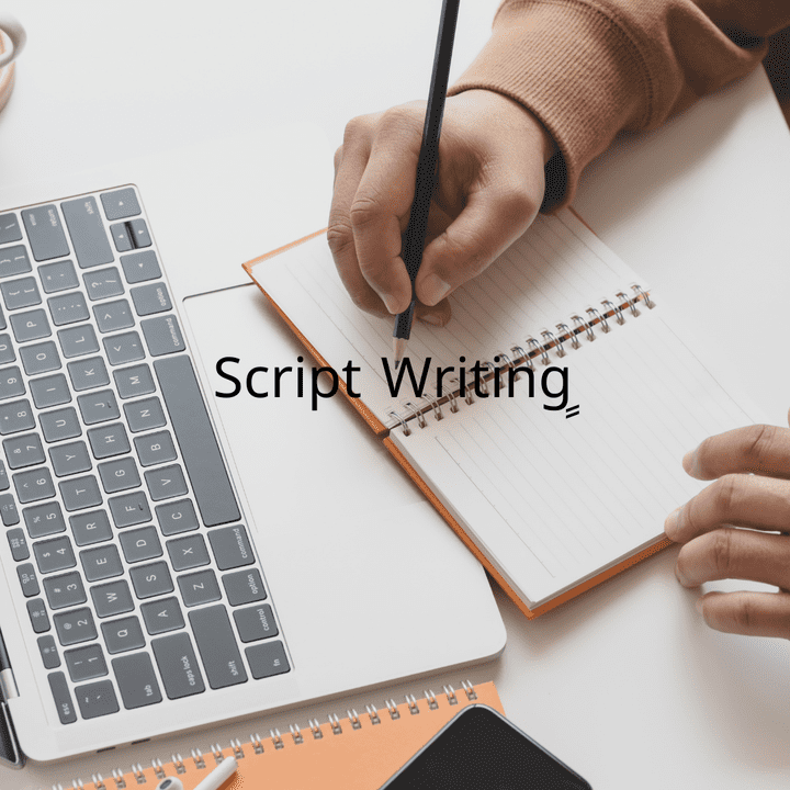 Script Writing