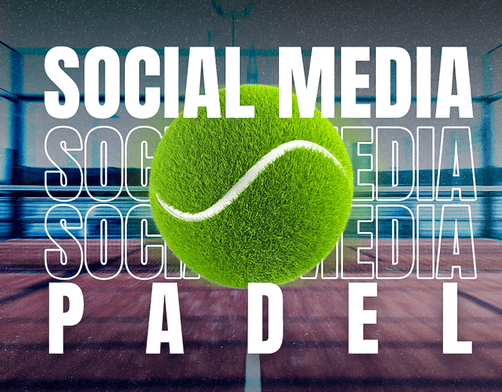 Padel | Social Media