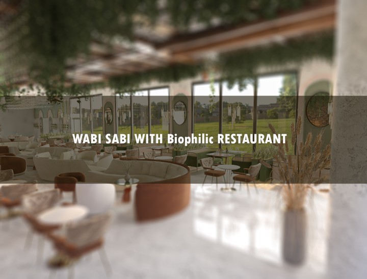 WABI SABI AND BIOPHILIC RESTAURANT