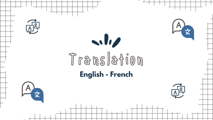 ترجمة : اللغة الإنجليزية - الفرنسية | Translation: English - French