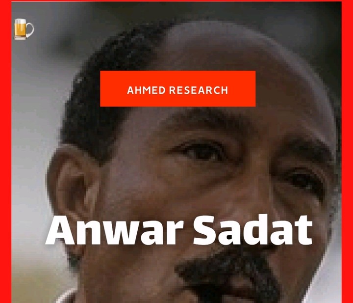 A research for President Anwar Sadat