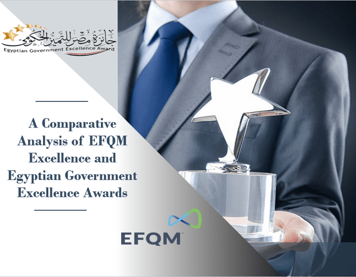 A Comparative Analysis of EFQM Excellence and Egyptian Government Excellence Awards