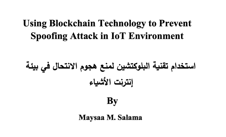 Using Blockchain Technology to Prevent Spoofing Attack in IoT Environment