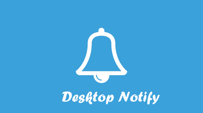 Desktop Notify