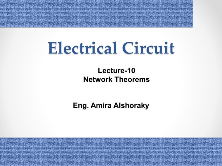 Lecture-10 Network Theorems