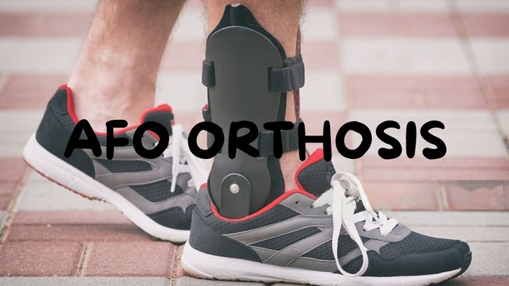 Ankle Foot Orthosis