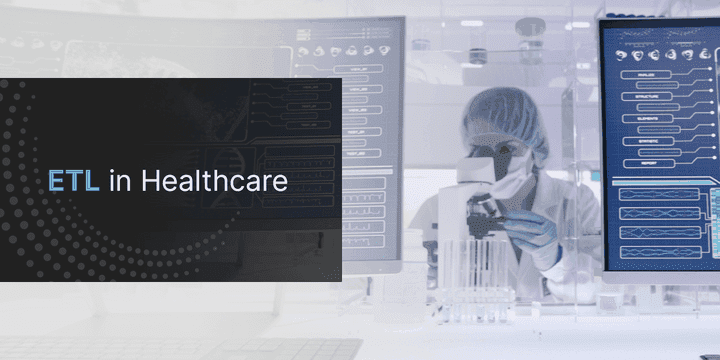 ETL in Healthcare