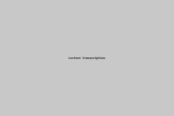 Lecture Transcription – Accurate and Clear Writing