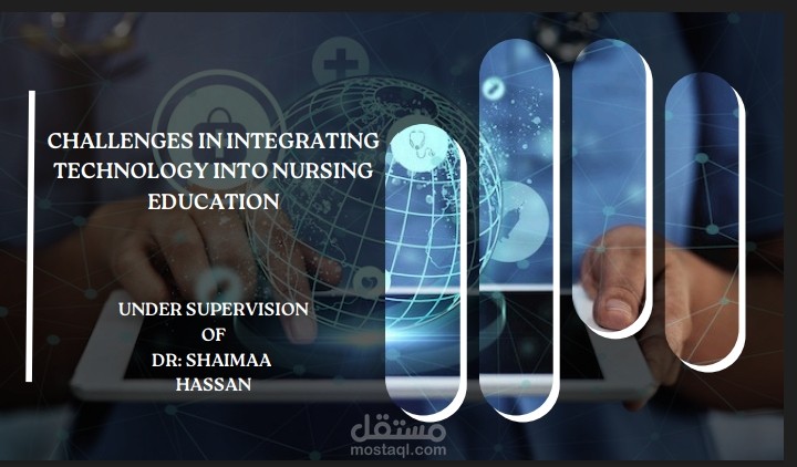 CHALLENGES IN INTEGRATING TECHNOLOGY INTO NURSING EDUCATION