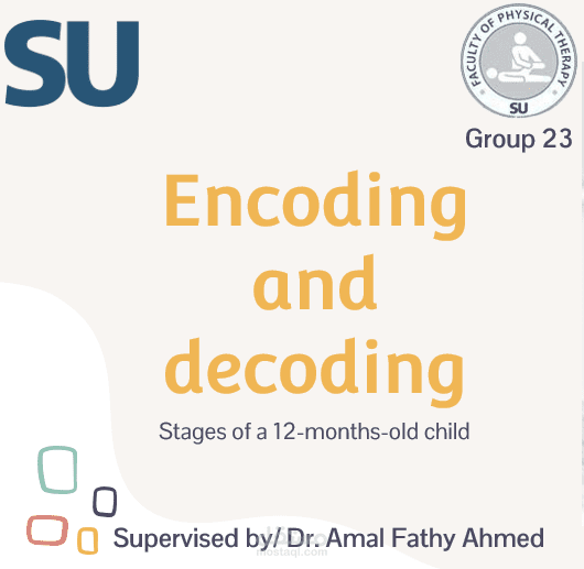 Encoding and decoding stages of a 12 - months - old child