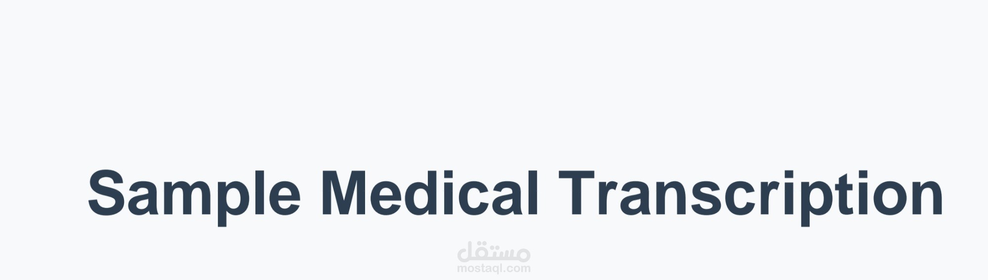 Professional Medical Transcription with Accurate Formatting