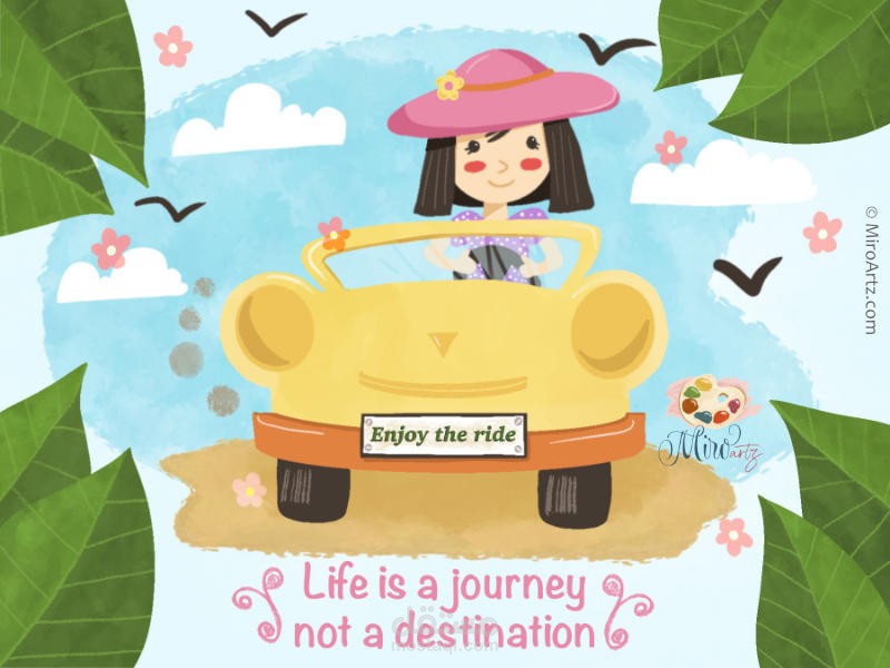 Life is a journey not a destination