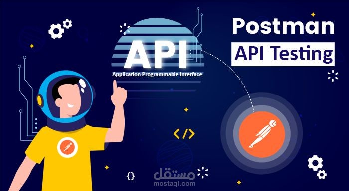 خدمة اختبار API وكتابة تقرير شامل باستخدام Postman