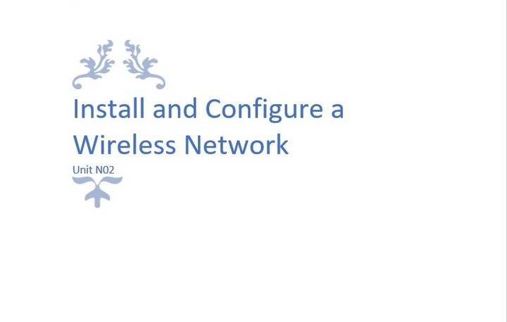 Install and Configure a Wireless Network