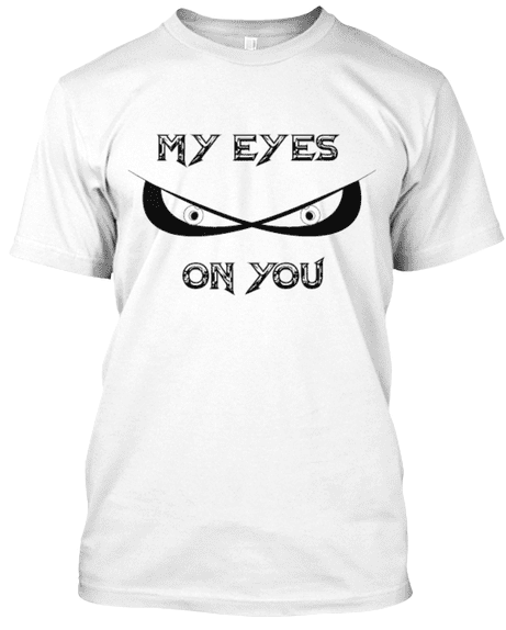 my eyes on you