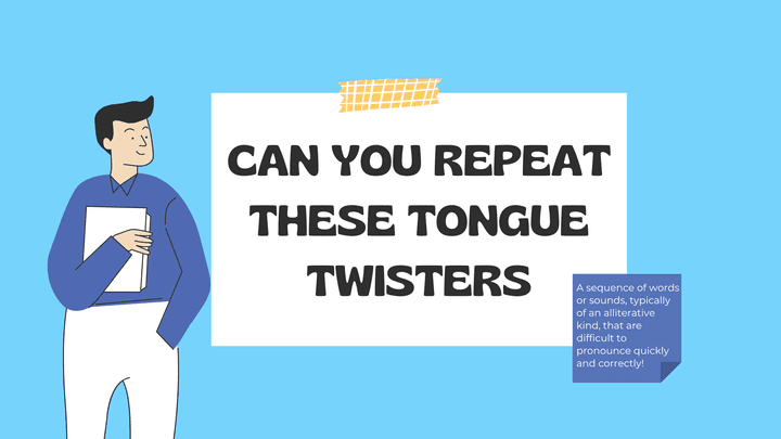 Can you repeat these tongue twisters!