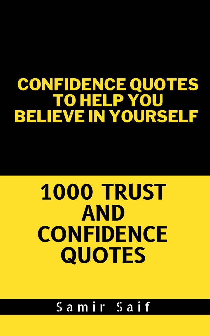 Confidence Quotes To Help You Believe In Yourself