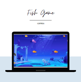 (Canvas)Fish Game