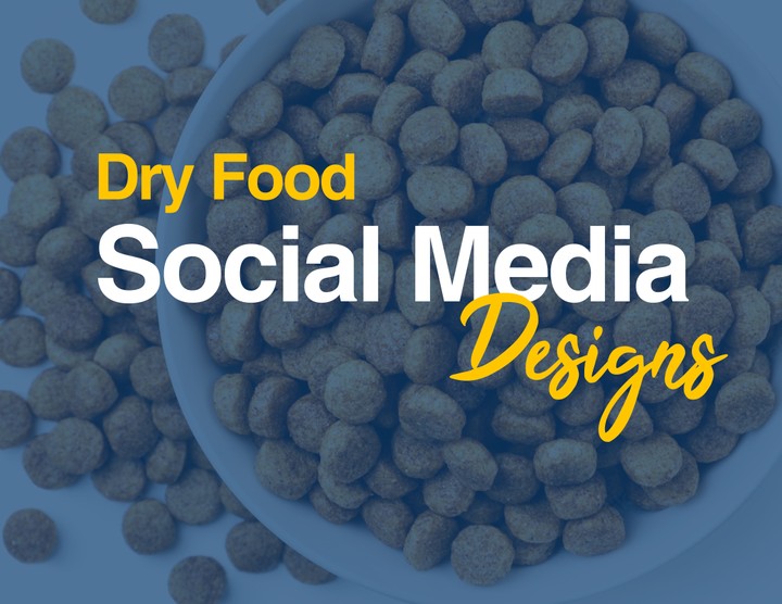 Dry Food Social Media Designs