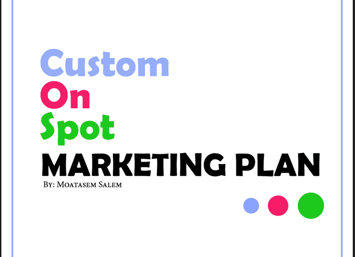 خطة تسويقية لشركة  Custom On Spot