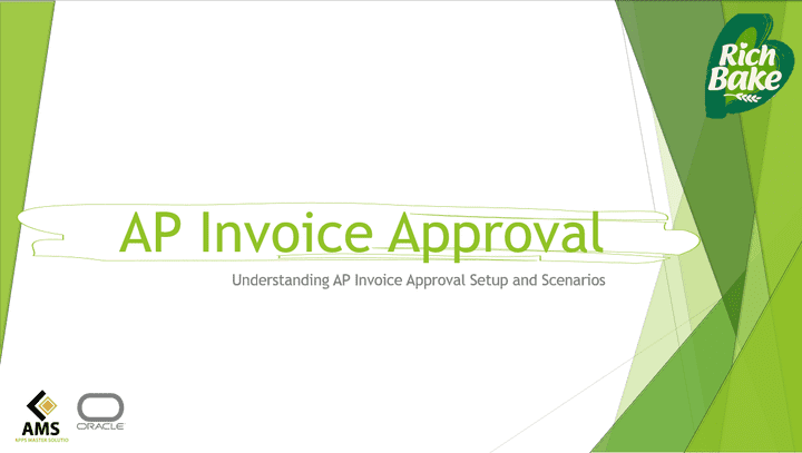 Presentation Oracle Invoice Approval For RichBake Company / بريزنتيشن لتقديم خدمة فى برنامج اوراكل لشركة ريتش بيك