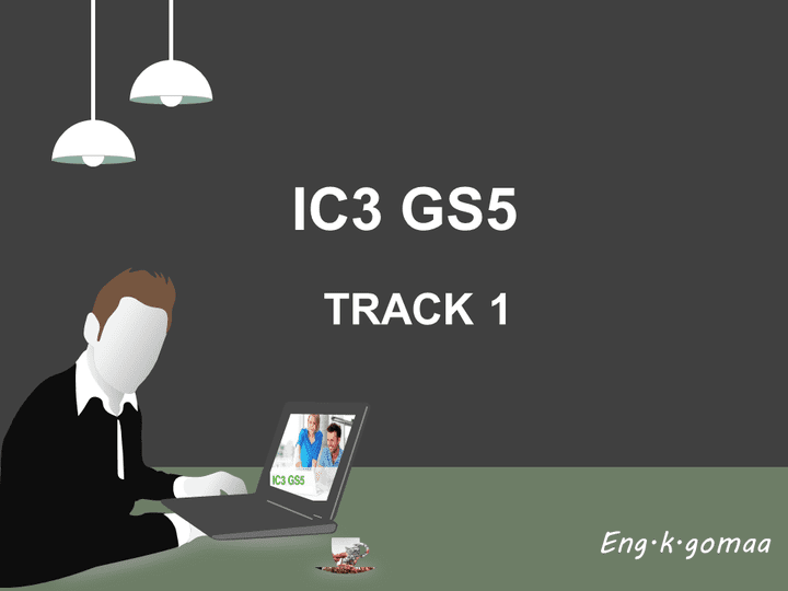 تصميم عرض تقديمي- تدريبIC3-GS5 -Track 1