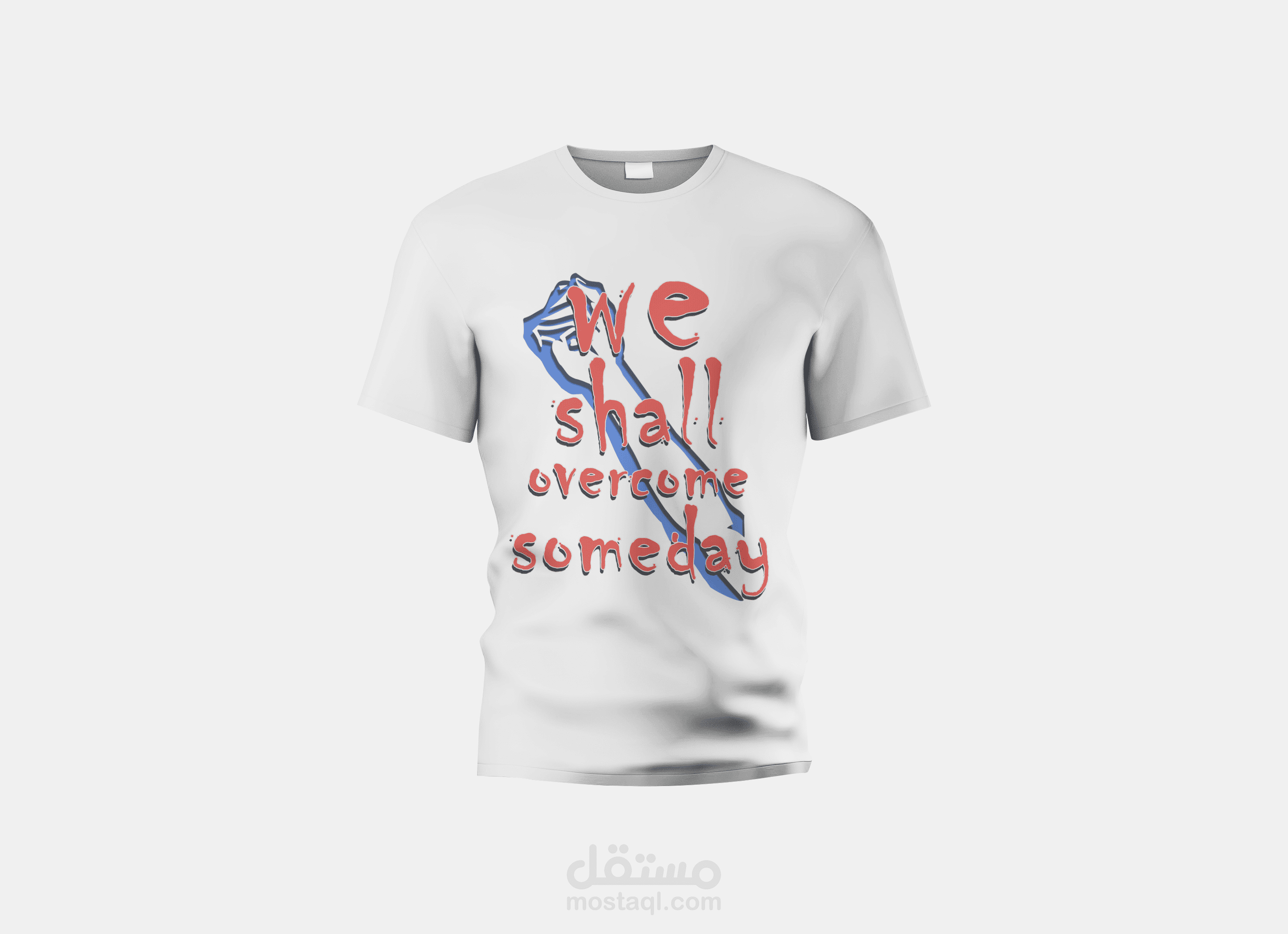 we shall overcome someday) T-shirt design)