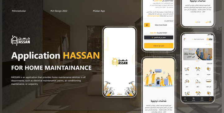 HASSANHASSAN is an application that provides home maintenance services in all departments, such as electrical maintenance, paints, air conditioning maintenance, or carpentry