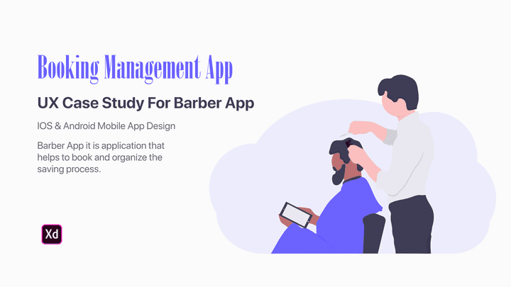 تصميم تجربة وواجهة المستخدم (دراسة حالة لمشروع حجوزات وادارة صالونات الحلاقة) Show Case Study for Barber App