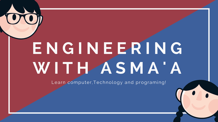Cover of my channel-Engineering with Asma'a