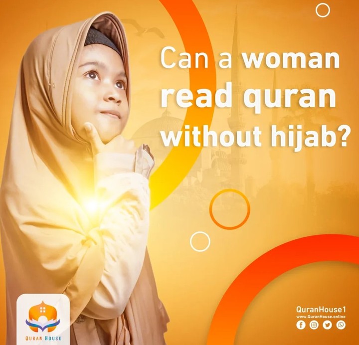 can a woman read quran without hijab:An In-Depth Exploration