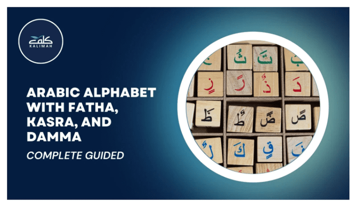 Arabic Alphabet with Fatha, Kasra, and Damma – Arabic Letters with Harakat