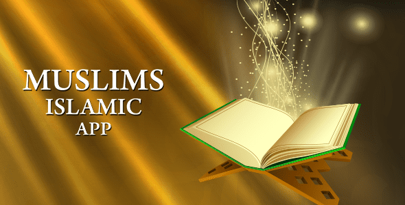 Muslims Islamic app with admob - تطبيق القراءن الكريم للاندرويد